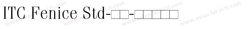 ITC Fenice Std-常规字体转换